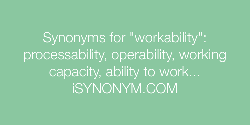 Synonyms workability