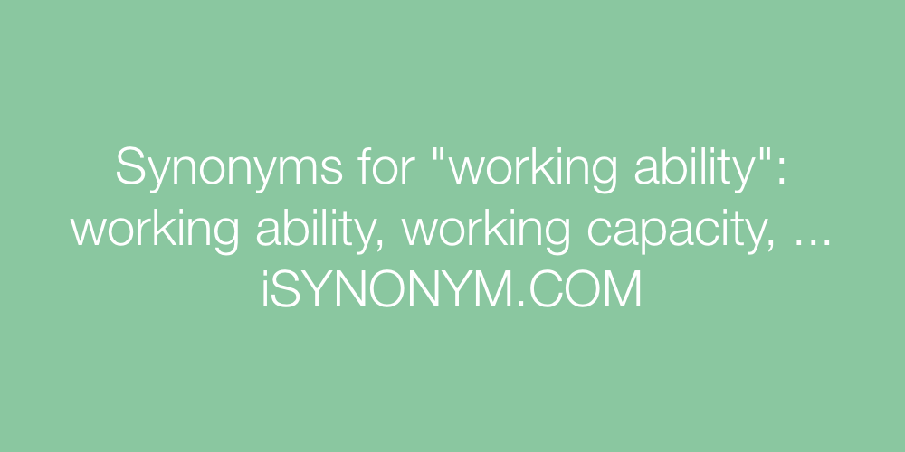 Synonyms working ability
