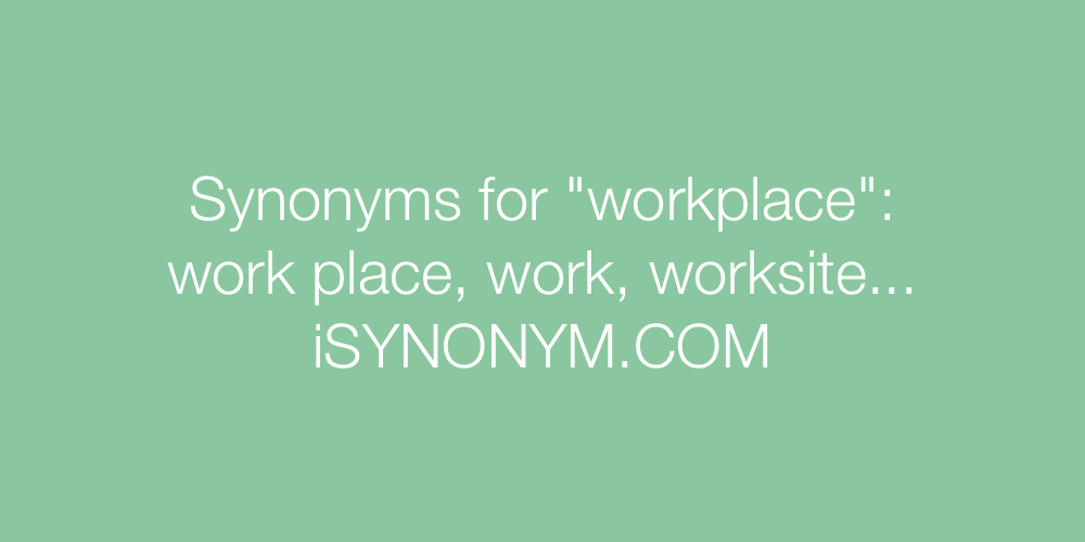 Synonyms workplace