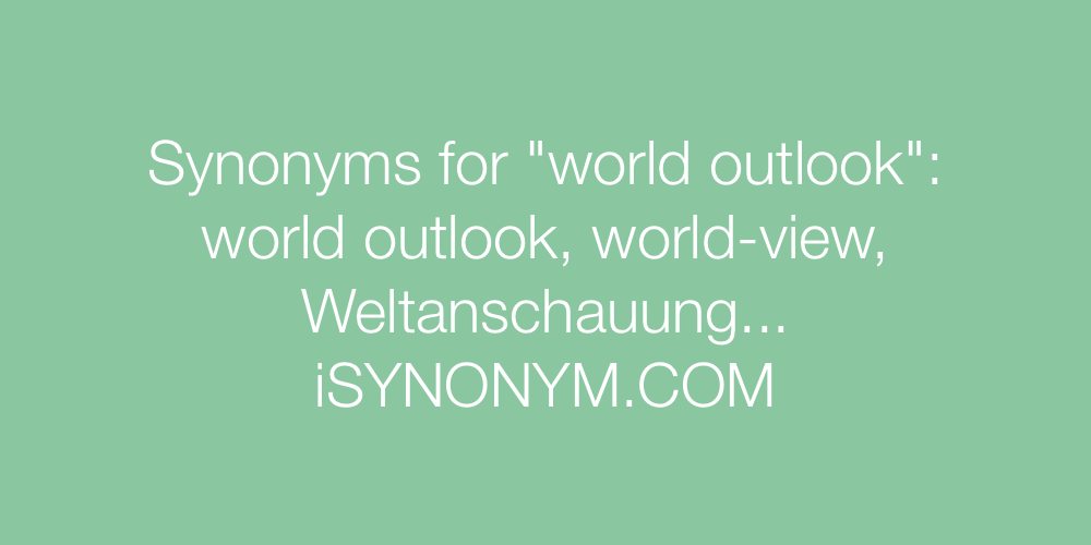 Synonyms world outlook