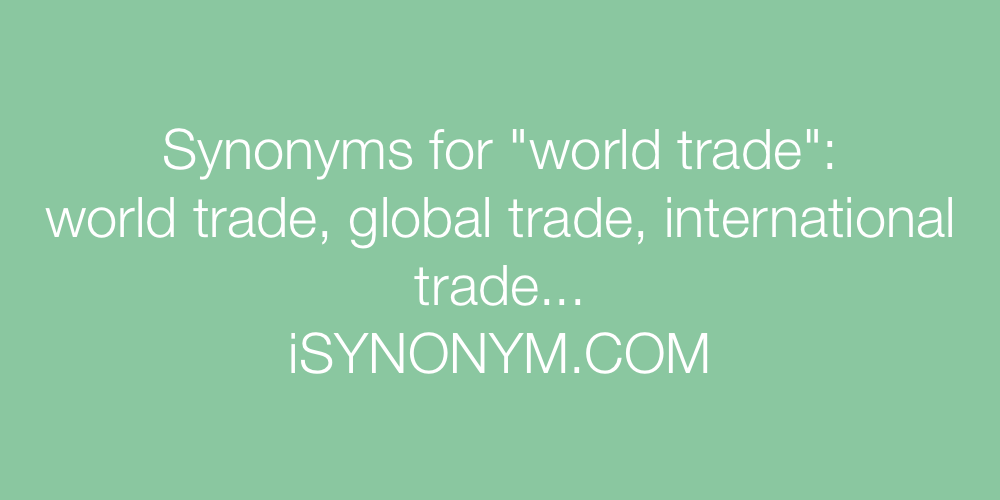 Synonyms world trade