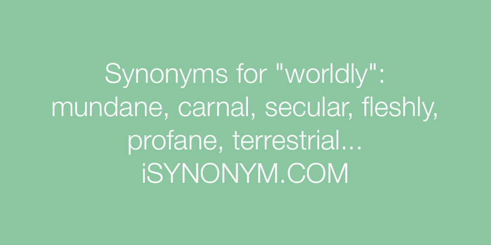 Synonyms worldly