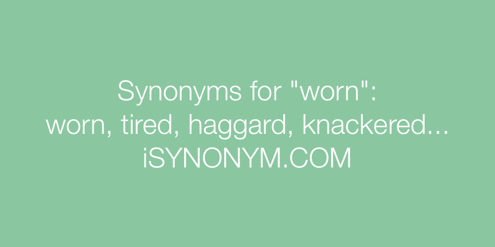 Synonyms worn