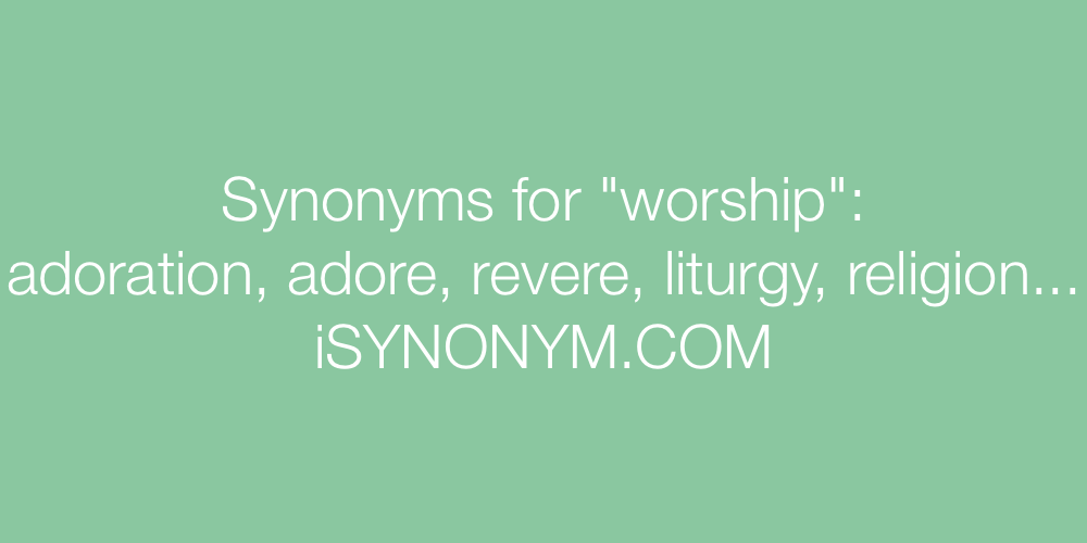 Synonyms worship
