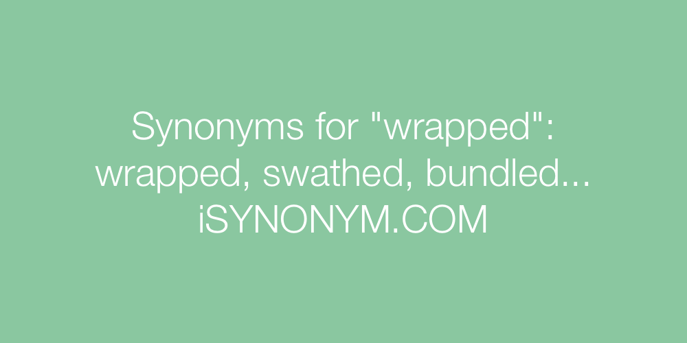 Synonyms wrapped