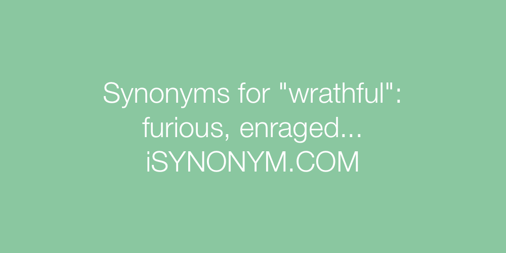 Synonyms wrathful