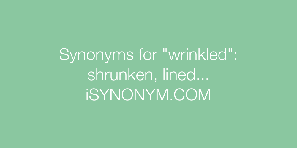 Synonyms wrinkled