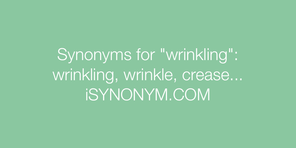 Synonyms wrinkling
