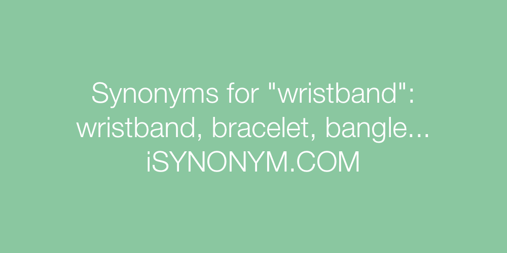 Synonyms wristband