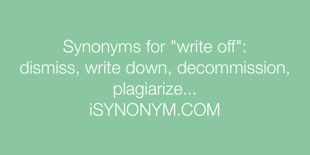 Synonyms write off