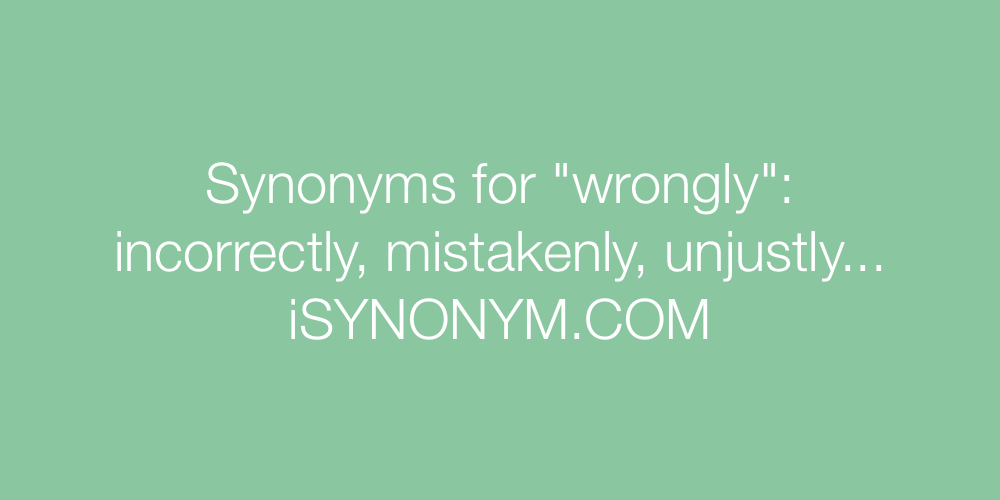 Synonyms wrongly