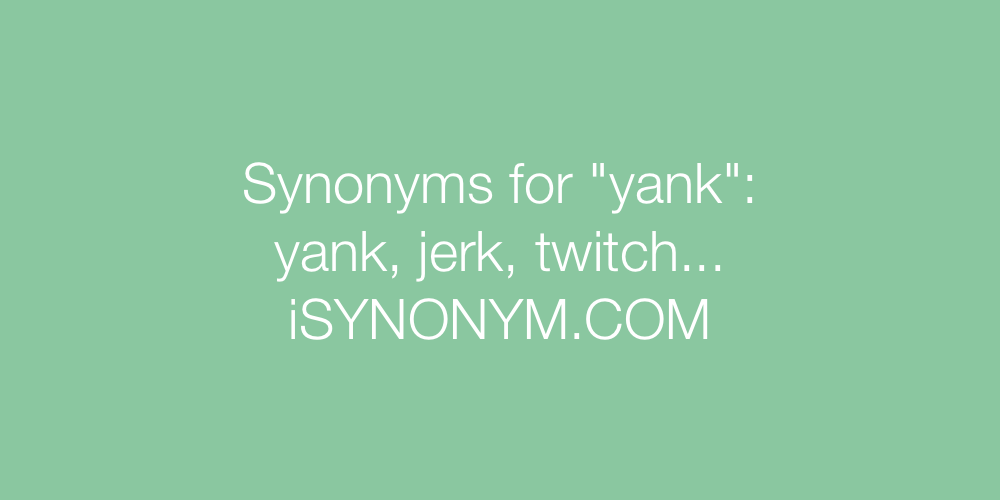 Synonyms yank