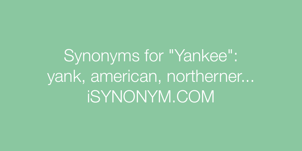 Synonyms Yankee