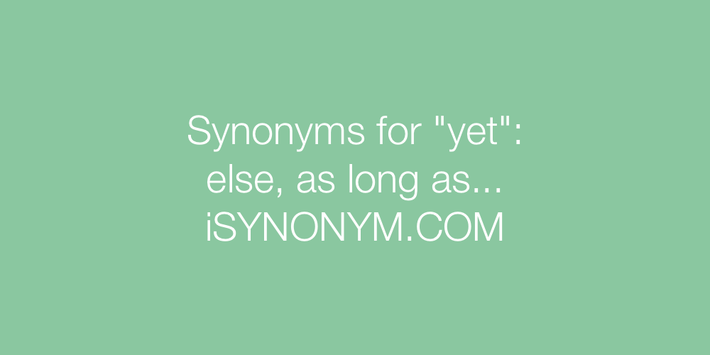 Synonyms yet