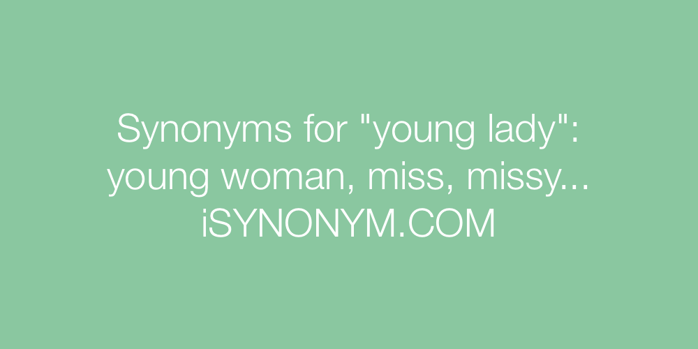 Synonyms young lady