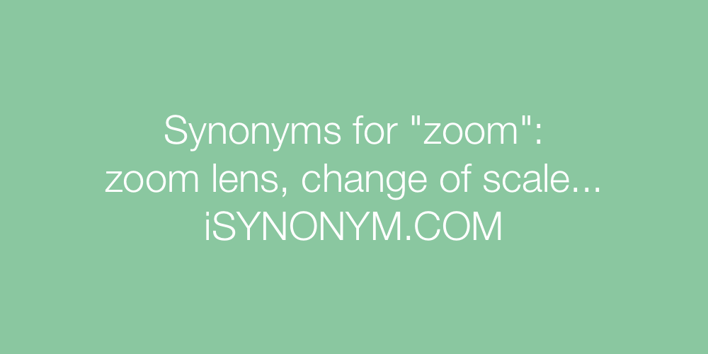 Synonyms zoom